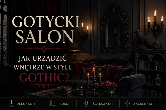 Gotycki salon – jak urządzić wnętrze krok po kroku (2026 inspiracje)